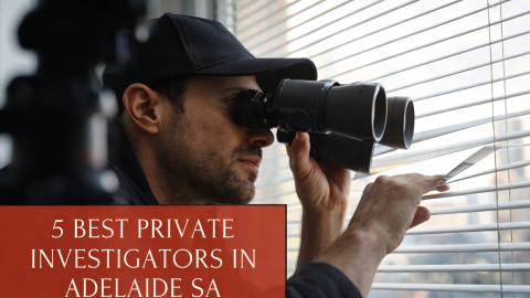 Private investigator looking through blinds with binoculars while conducting discreet surveillance in Adelaide with text overlay 5 BEST PRIVATE INVESTIGATORS IN ADELAIDE SA